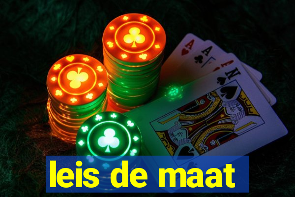 leis de maat